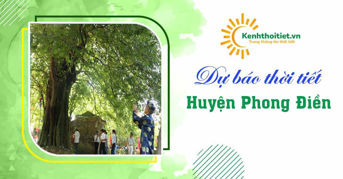 Dự báo thời tiết huyện Phong Điền