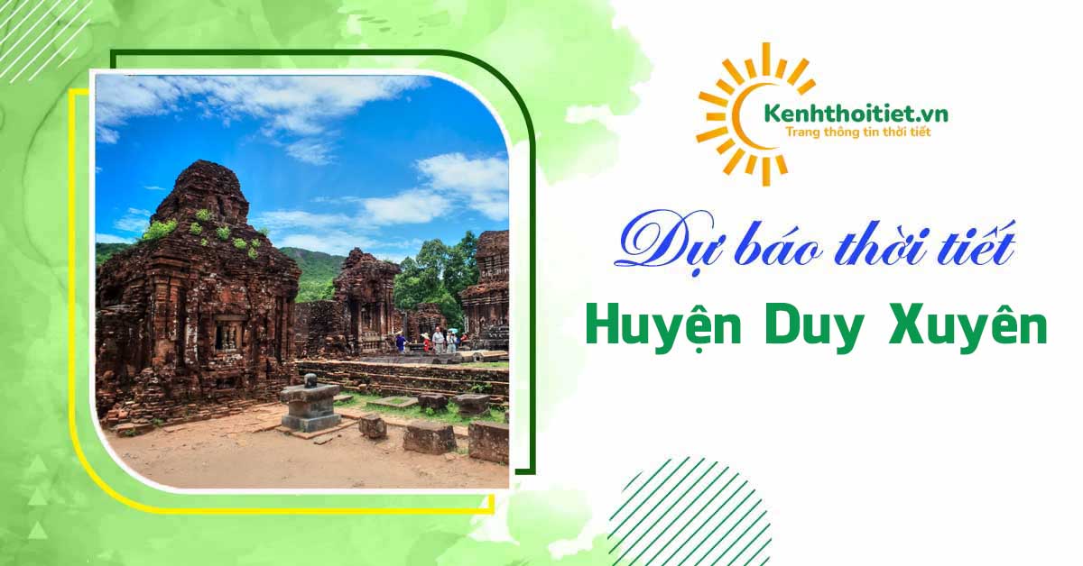 dự báo thời tiết huyện Duy Xuyên - Quảng Nam