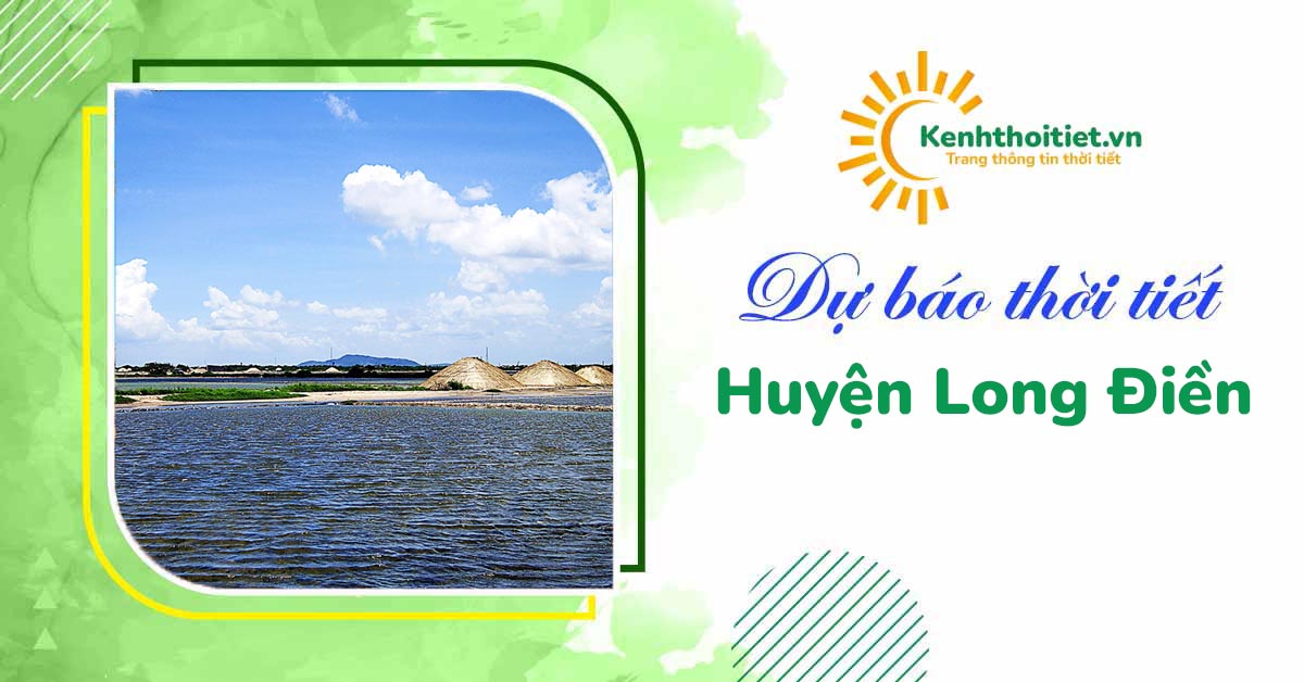 Dự báo thời tiết huyện Long Điền