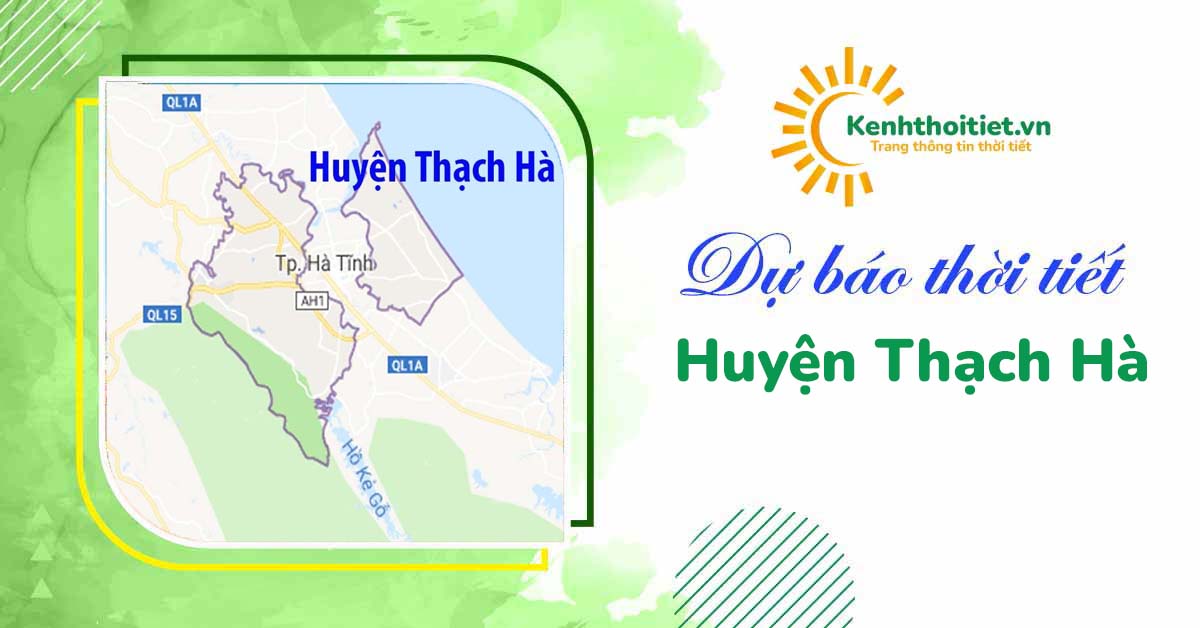 dự báo thời tiết huyện Thạch Hà