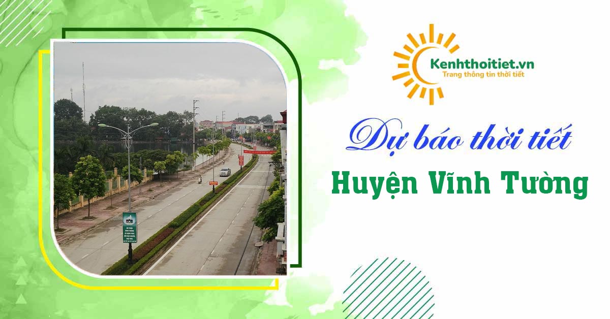 Dự báo thời tiết huyện Vĩnh Tường