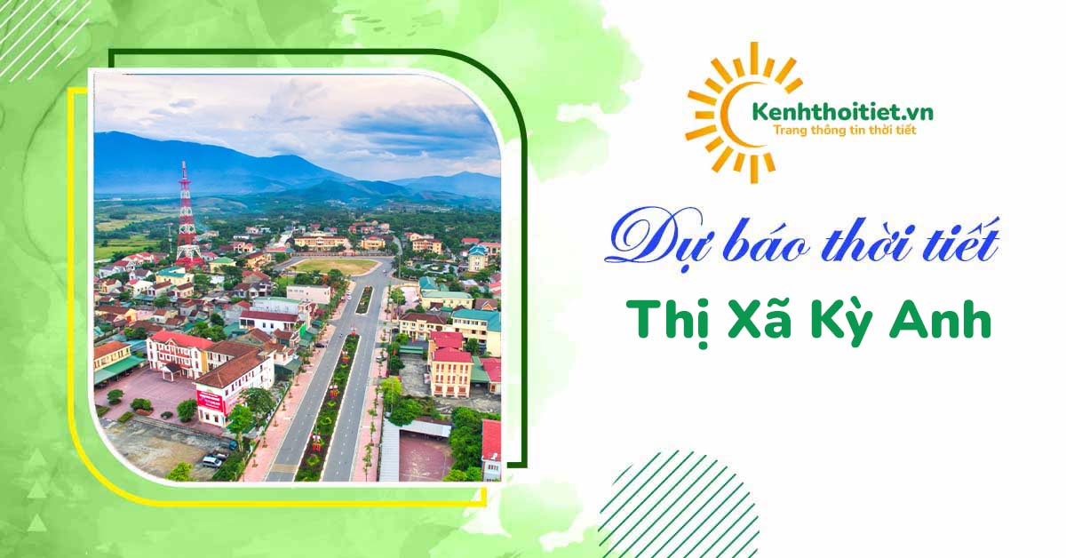 dự báo thời tiết thị xã Kỳ Anh