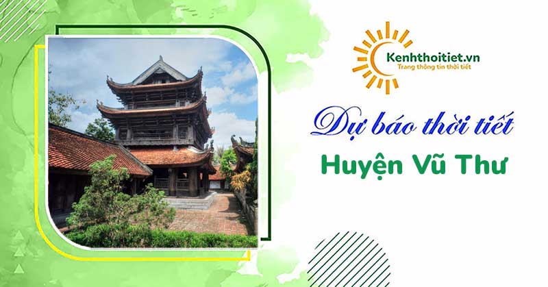 Dự báo thời tiết huyện Vũ Thư