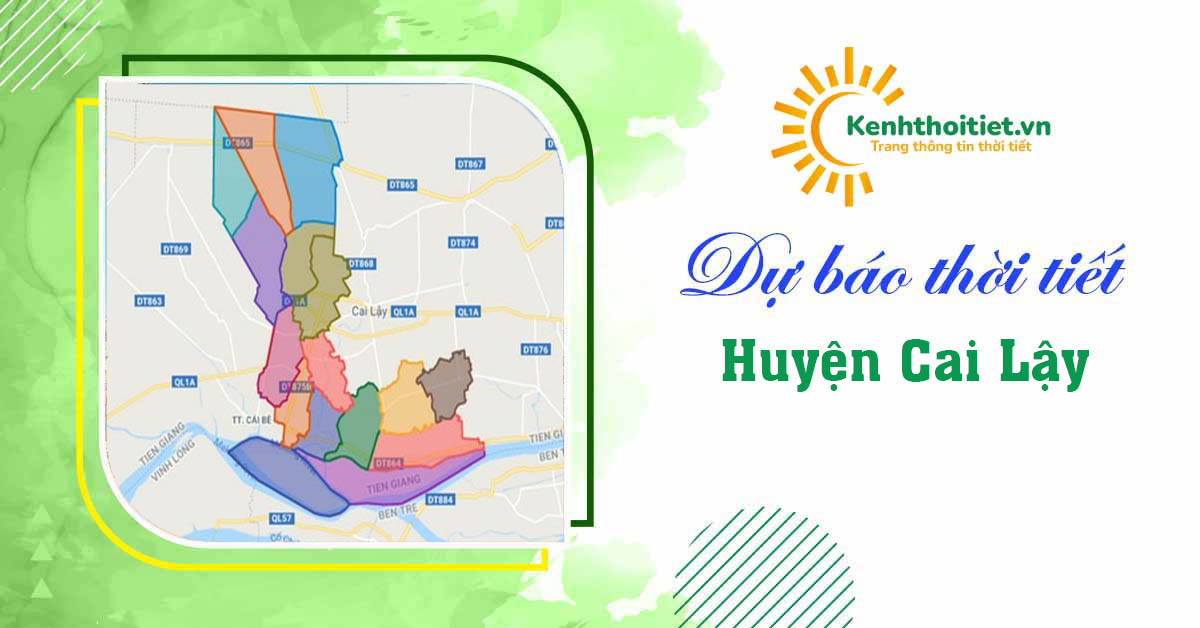 Dự báo thời tiết huyện Cai Lậy