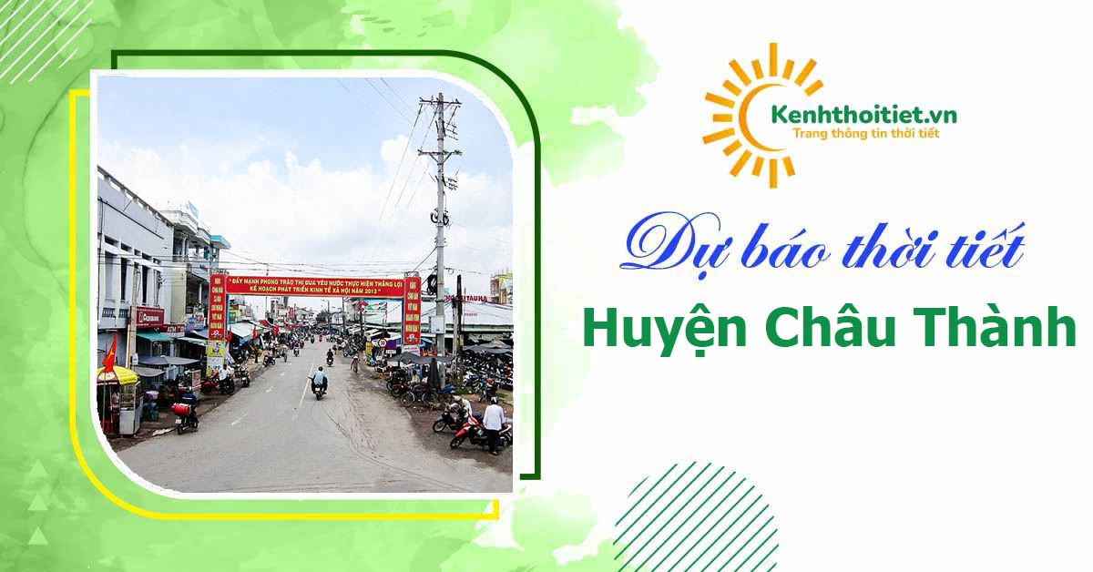 dự báo thời tiết huyện Châu Thành