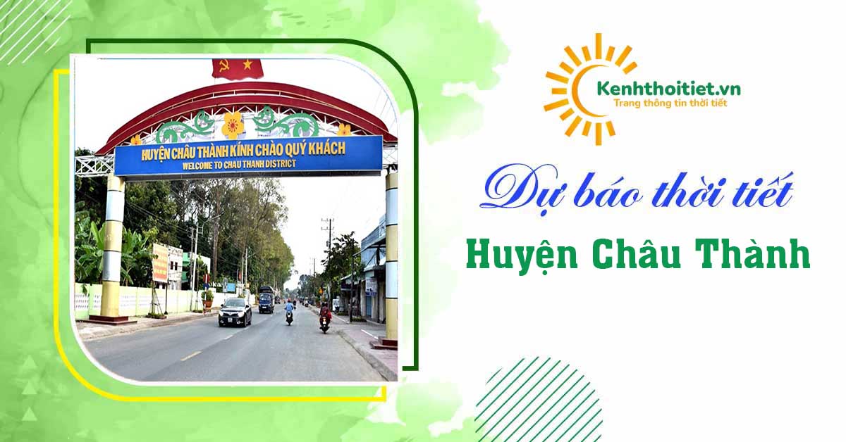 Dự báo thời tiết huyện Châu Thành