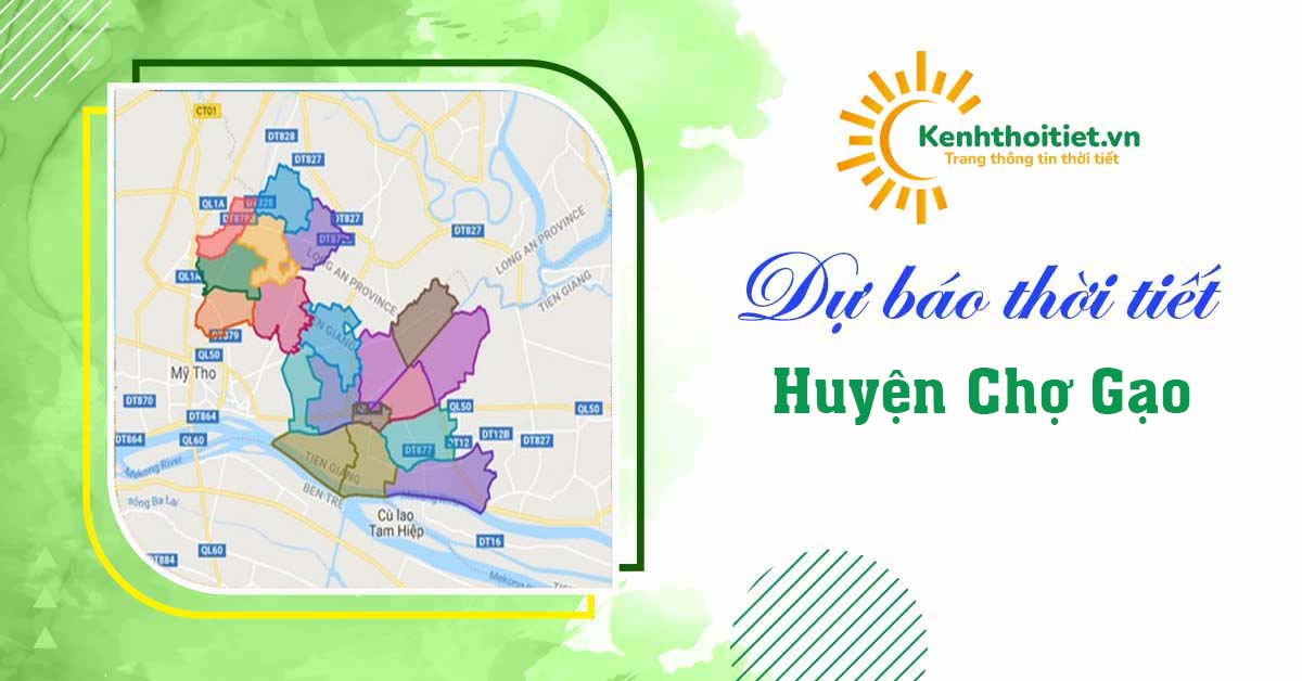 Dự báo thời tiết huyện Chợ Gạo