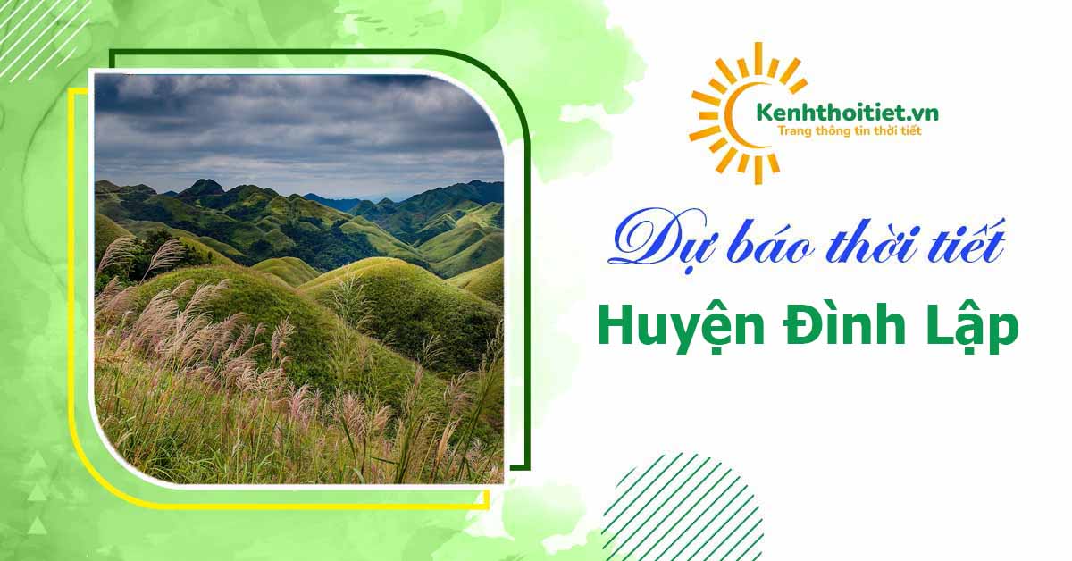 dự báo thời tiết huyện Đình Lập