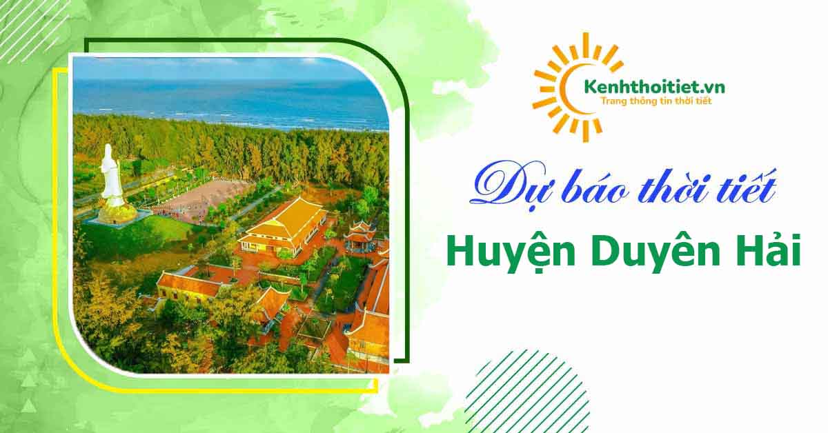 dự báo thời tiết tại huyện Duyên Hải