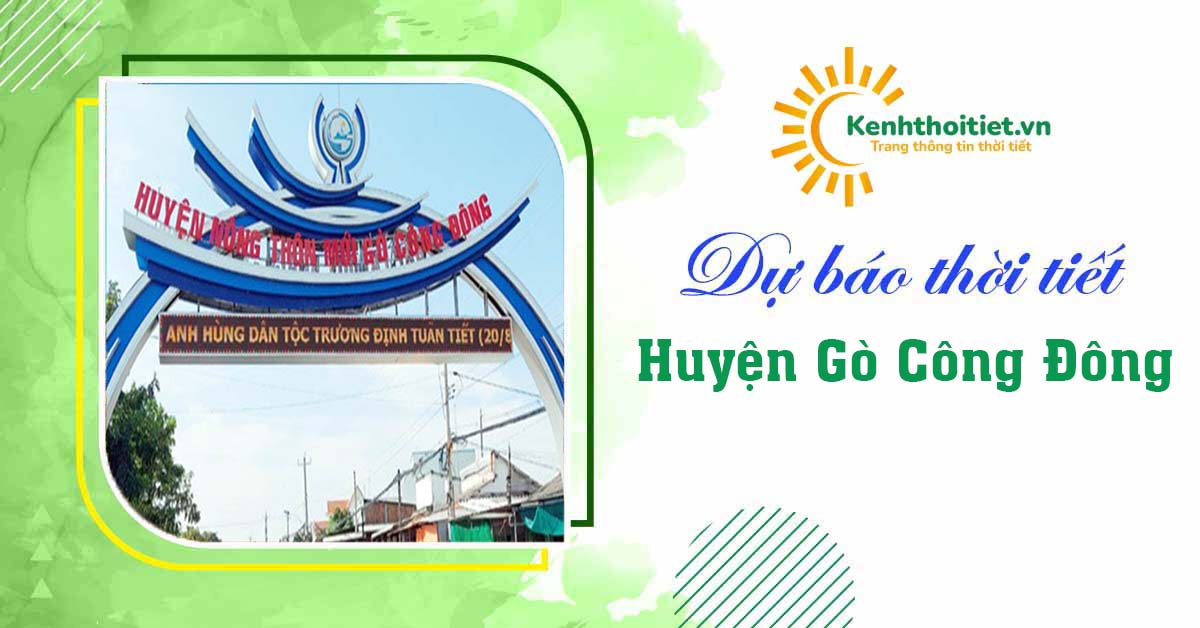 Dự báo thời tiết huyện Gò Công Đông