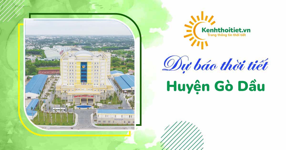 dự báo thời tiết Huyện Gò Dầu