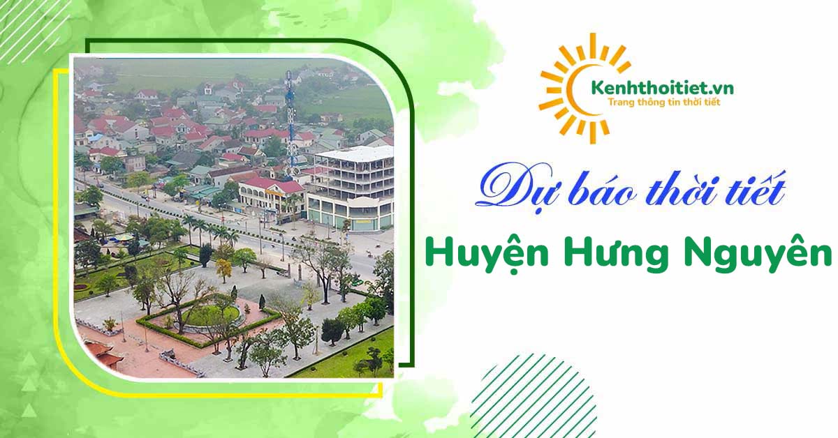 Dự báo thời tiết huyện Hưng Nguyên