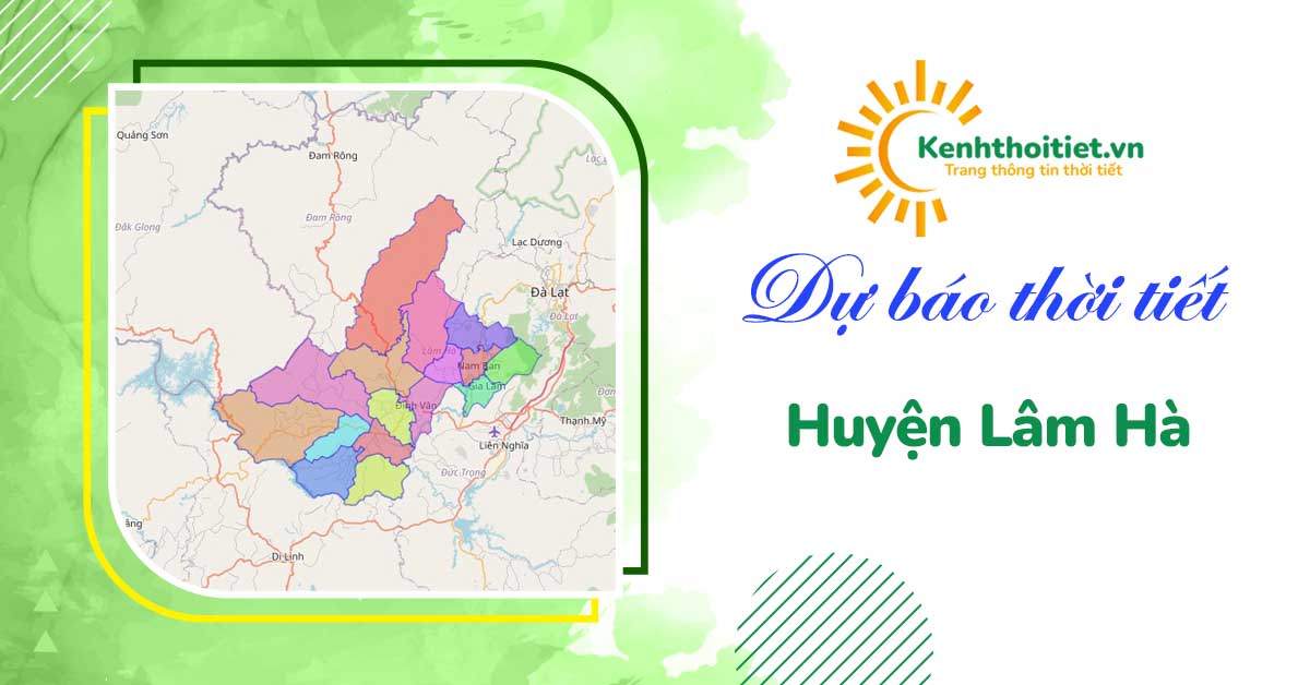 Dự báo thời tiết huyện Lâm Hà