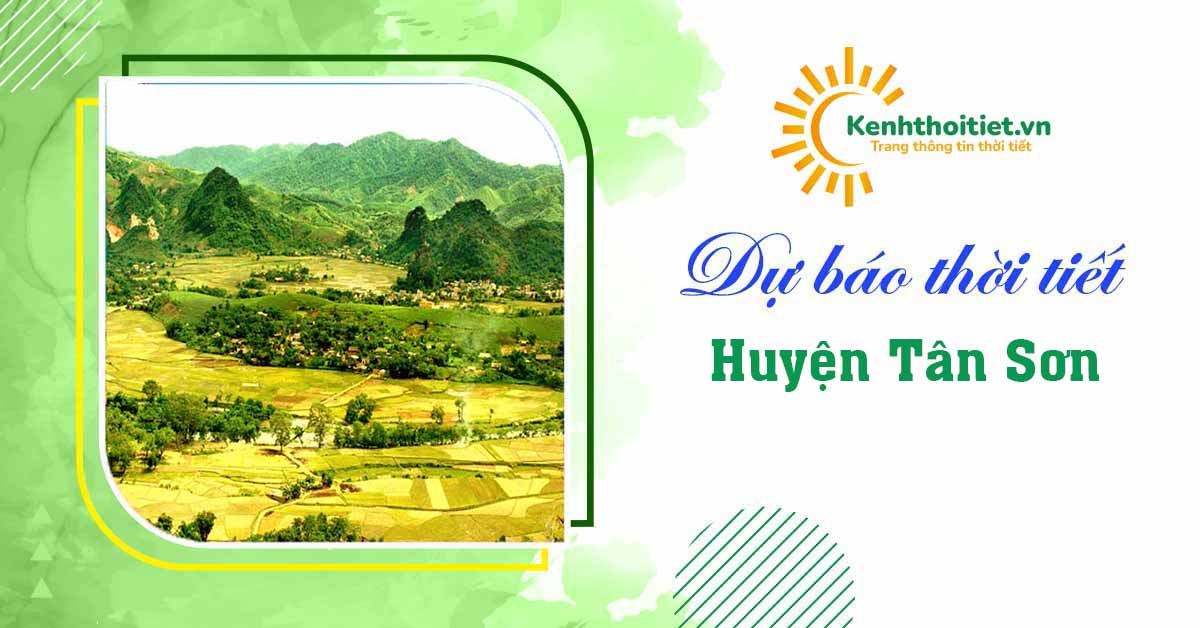 Dự báo thời tiết huyện Tân Sơn