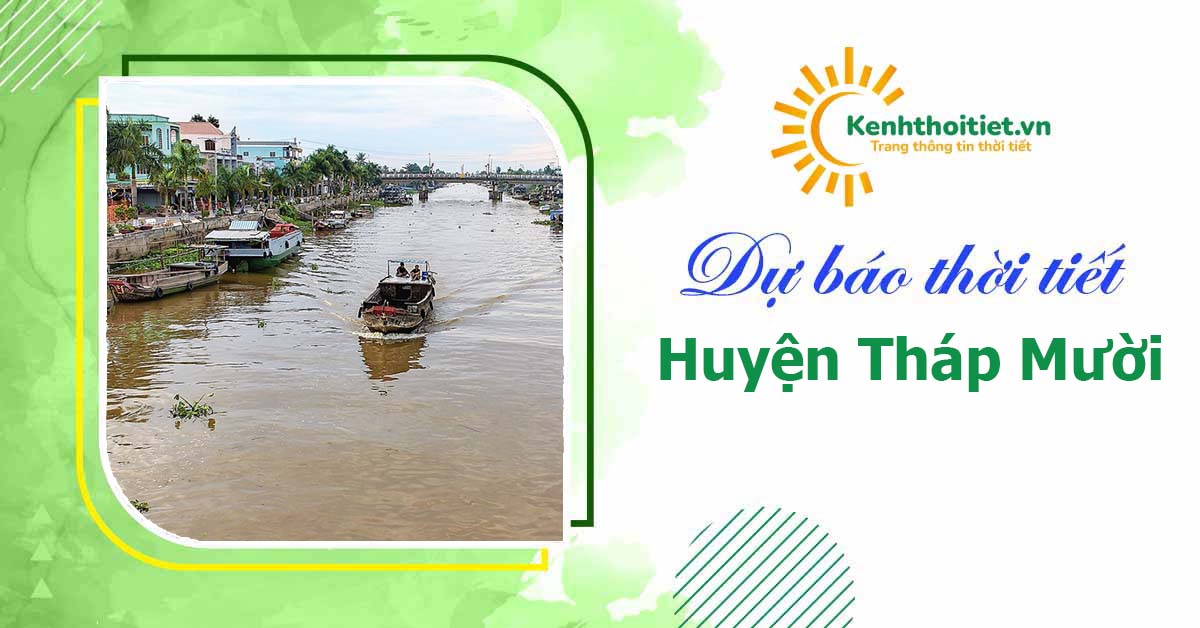 dự báo thời tiết huyện Tháp Mười