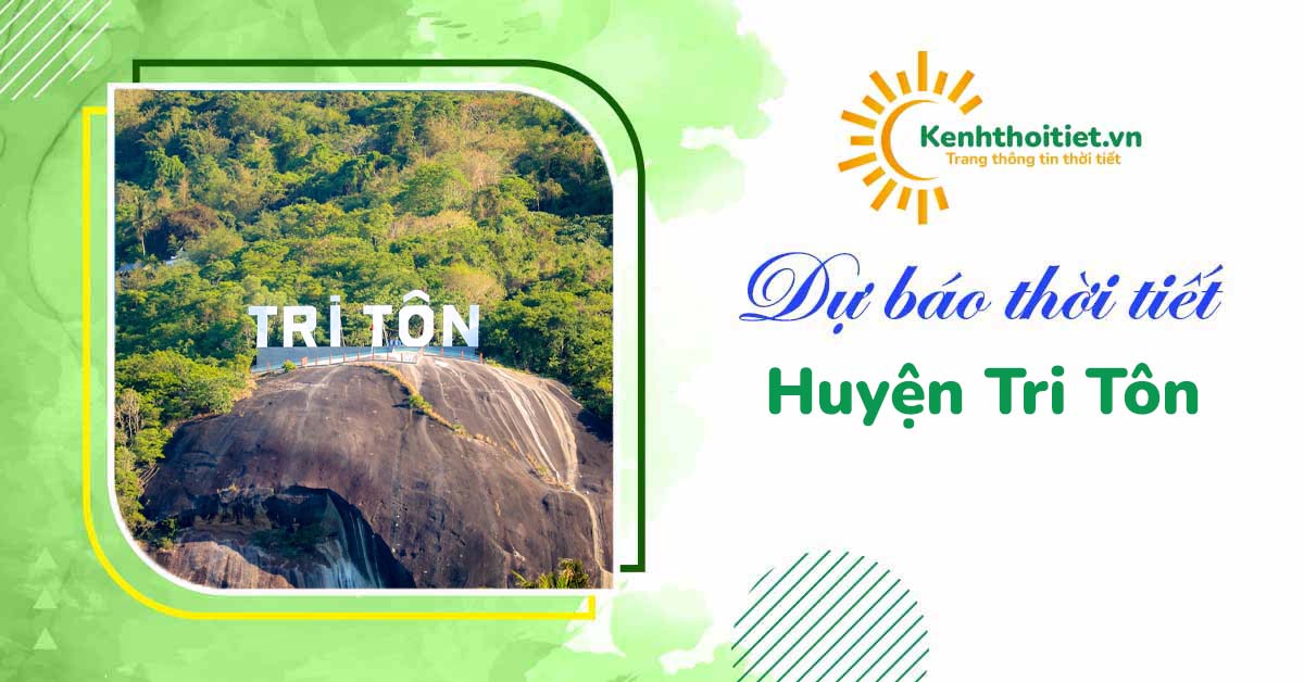 dự báo thời tiết Huyện Tri Tôn