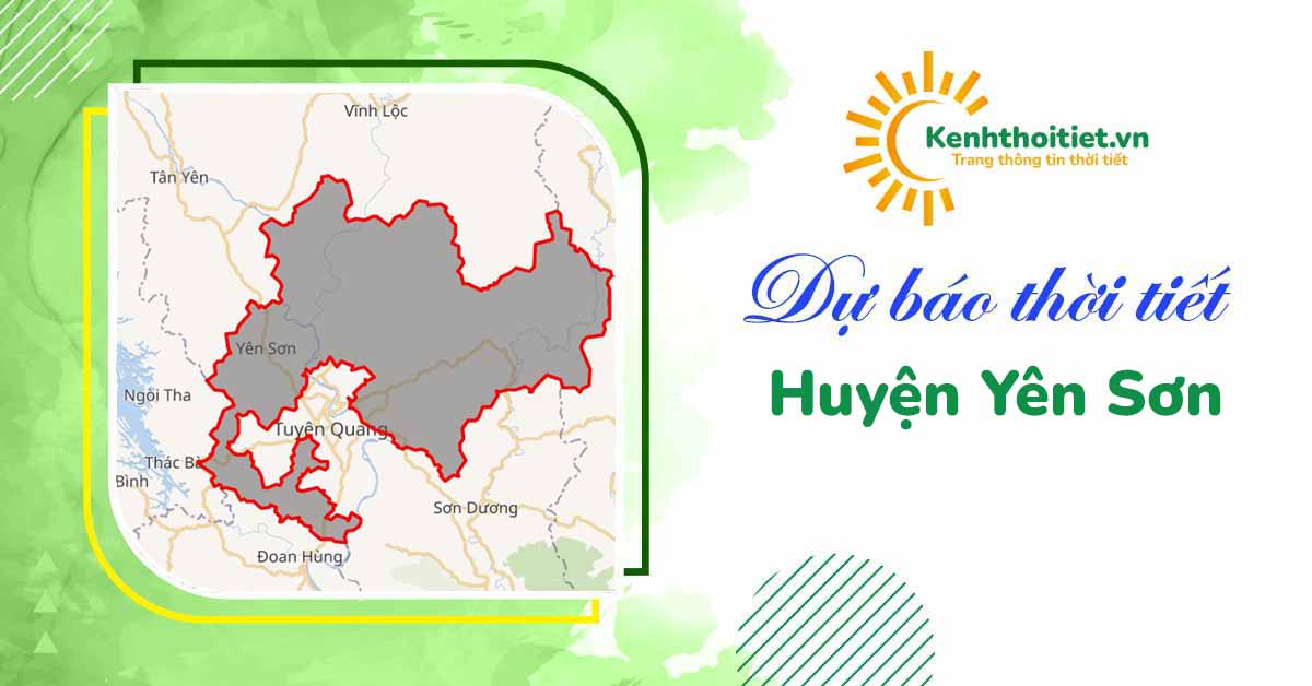 Dự báo thời tiết huyện Yên Sơn