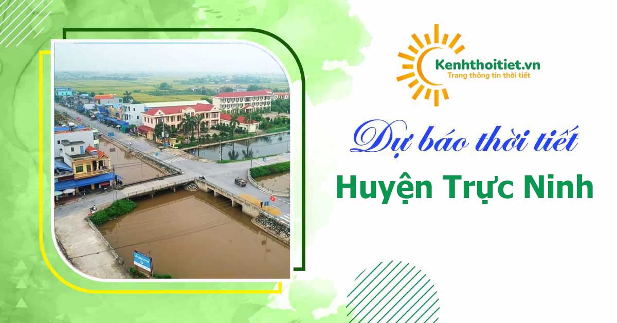 dự báo thời tiết Huyện Trực Ninh