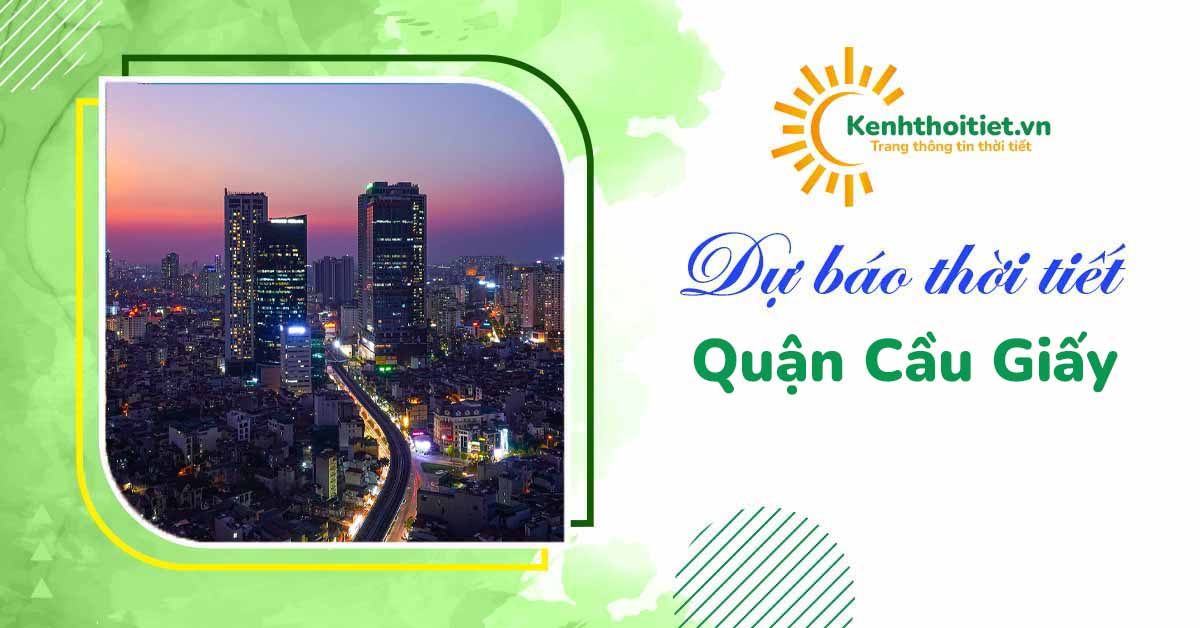 dự báo thời tiết Quận Cầu Giấy