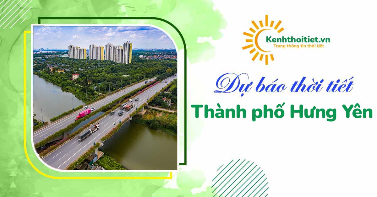 dự báo thời tiết thành phố Hưng Yên