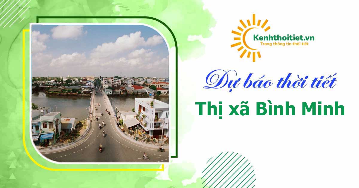 dự báo thời tiết thị xã Bình Minh