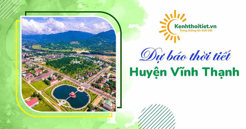 Dự báo thời tiết huyện Vĩnh Thạnh